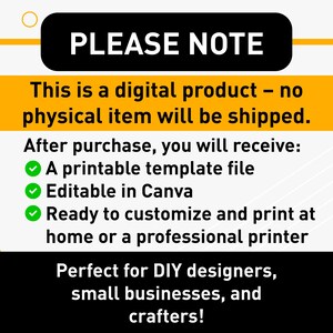 May include: A digital product announcement with the text "PLEASE NOTE" in a black rectangle. The text explains that it is a digital product, and a printable template file will be received after purchase. It is editable in Canva and ready to customize and print.