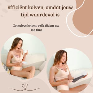 May include: A woman wearing a beige nursing bra and underwear, sitting on a white couch. The image includes text in Dutch: "Efficient pumping, because your time is valuable" and "Carefree pumping, even during your me-time."