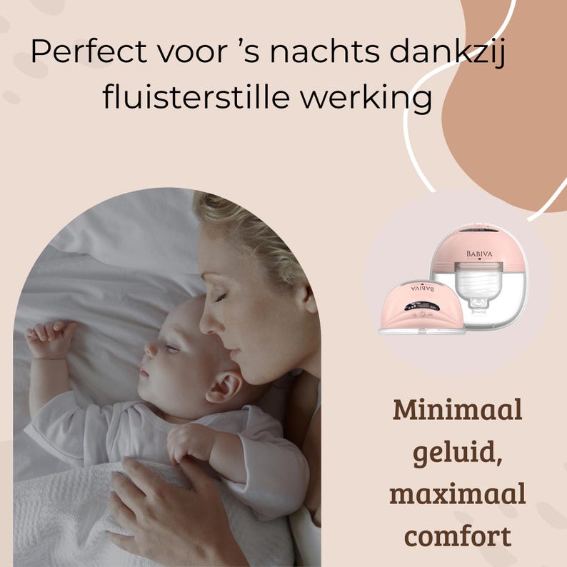 May include: A pink and white BABIVA breast pump is shown next to a sleeping baby and mother. The pump has a clear container and the text "BABIVA" is visible. The text "Minimaal geluid, maximaal comfort" is also visible.