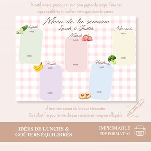 May include: A weekly meal planner with a pink gingham background. The planner is divided into days of the week, with space for lunch and snack ideas. Includes illustrations of fruits and vegetables. Text reads "Menu de la semaine Lunch & Go&ucirc;ter".