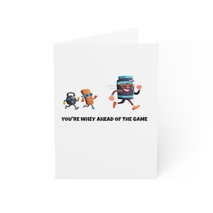 Funny Fitness Encouragement Card, You're Whey Ahead of the Game, Workout Motivation Card, Gym Humor for Friends, Protein Pun Greeting Card