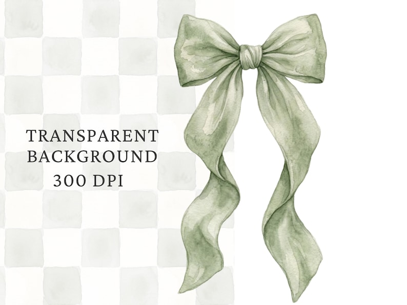 May include: A sage green watercolor illustration of a decorative ribbon bow with two long, flowing tails. The image features the text "TRANSPARENT BACKGROUND 300 DPI" printed in black on a light gray and white checkered pattern background.
