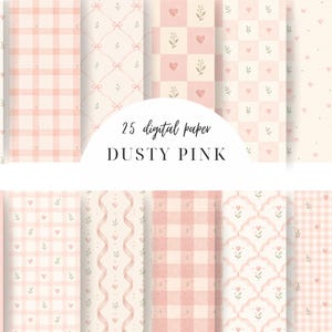 Può includere: Una collezione di 25 carte digitali nei toni del rosa polvere e crema, con motivi a righe, quadretti vichy, cuori, fiocchi e rametti floreali. Il testo 25 digital paper DUSTY PINK è centrato sullo sfondo a motivi.