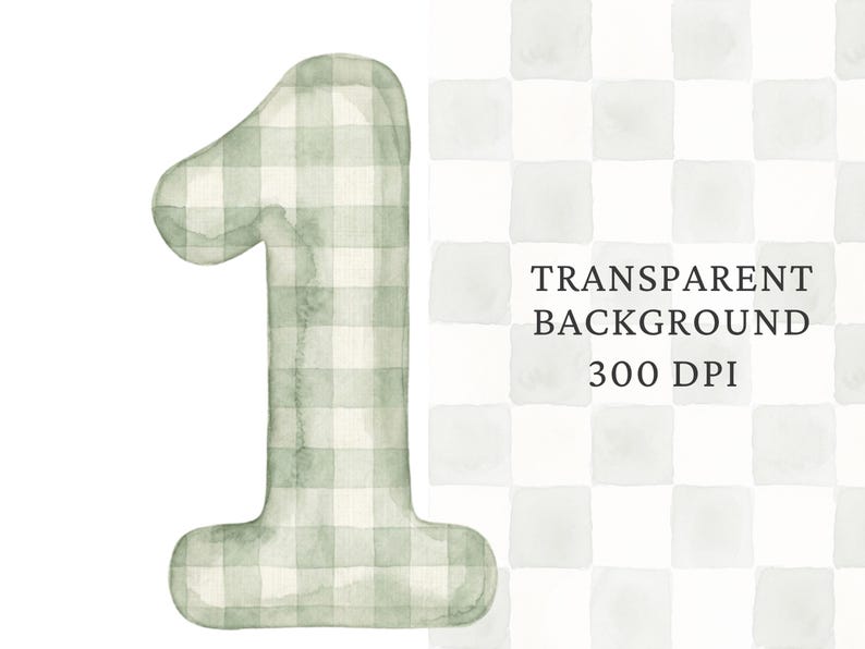May include: A watercolor illustration of the number one featuring a sage green and white gingham check pattern. The graphic includes text that reads TRANSPARENT BACKGROUND 300 DPI, presented alongside a matching sage green and white checkered grid.