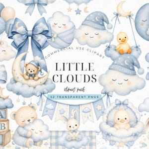 May include: A digital clipart collection featuring watercolour illustrations of blue clouds, crescent moons, teddy bears, bunnies, and yellow ducklings. The set includes bows, alphabet blocks, and bunting banners with the text LITTLE CLOUDS clipart pack.