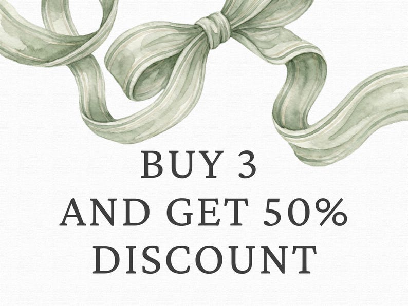 May include: A watercolor illustration of a sage green ribbon tied into a bow at the top. Below the bow, the text reads: BUY 3 AND GET 50% DISCOUNT. The design is set against a plain white background, featuring soft brushstrokes and muted green tones.