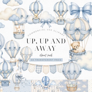 May include: A digital clipart collection featuring watercolour illustrations of light blue and cream hot air balloons, fluffy clouds, bows, and bunting banners. The text reads: COMMERCIAL USE CLIPART UP, UP AND AWAY clipart pack 50 TRANSPARENT PNGS.