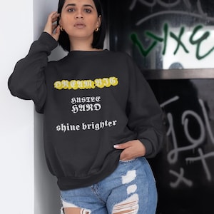 Motivational Quote Sweatshirt: Dream Big Hustle Hard - Unisex Streetwear