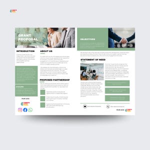 May include: A brochure with the title "GRANT PROPOSAL" in a white font. The brochure has sections titled "INTRODUCTION", "ABOUT US", "PROPOSED PARTNERSHIP", "OBJECTIVES", and "STATEMENT OF NEED". The brochure has a green and white color scheme.
