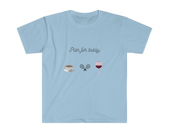Plan for Today Unisex Softstyle T-Shirt