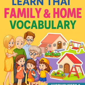 May include: A vibrant illustration with the text "LEARN THAT FAMILY & HOME VOCABULARY." The image depicts a cartoon family, houses, and a swing set. The background is yellow, with the text in blue, pink, and green.