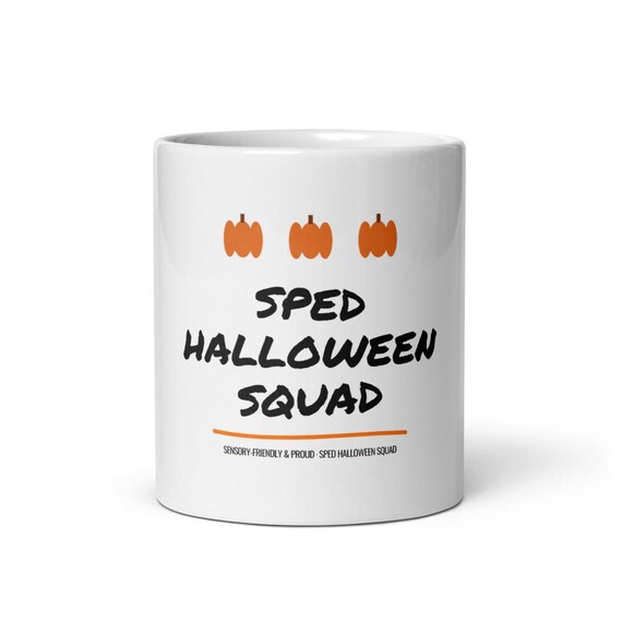 Sensory Friendly Halloween Teacher Gift Mug - SPED Halloween Squad Coffee Cup for Special Education Teachers