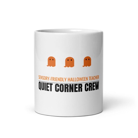 Special Education Teacher Halloween Gift Mug - Quiet Corner Crew Sensory Friendly Coffee Cup for SPED Teachers