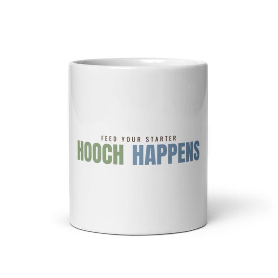 Sourdough Starter Gift Mug - Personalized Name Bread Baker Coffee Cup, Custom Name Gift Hooch Happens Funny Baking Mug