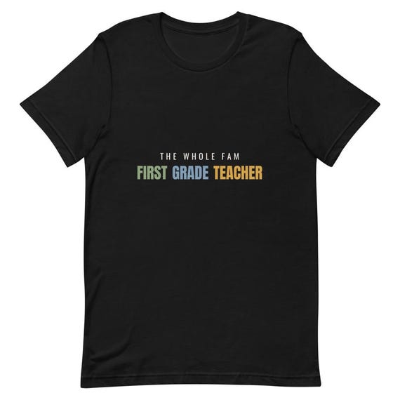 First Grade Teacher Shirt, 1st Grade Fam Tee, Personalized Name Custom First Grade Teacher Gift