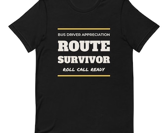 Cadeau voor buschauffeurs: Route Survivor Shirt | Schoolbuschauffeur Shirt Eerste schooldag