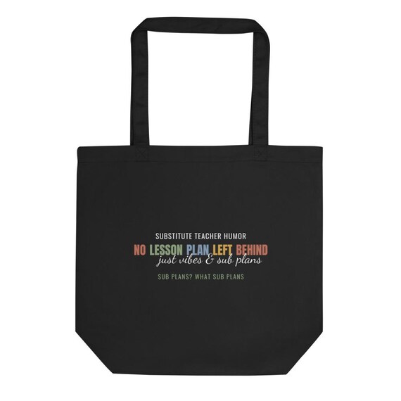 Substitute Teacher Gift - Personalized Name No Lesson Plan Left Behind Funny Tote Bag Humor