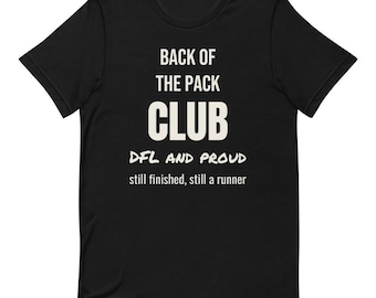 Back of the Pack Runner Shirt | DFL and Proud Ultra Runner Gift | Funny Slow Trail Running Tee