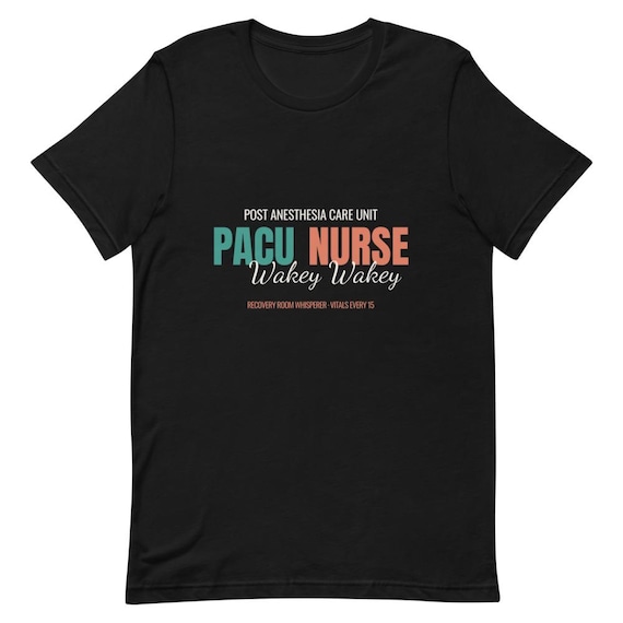 PACU Nurse Gift Wakey Wakey Recovery Room Nurse Shirt Personalized Name Custom Post Anesthesia Nurse Tee