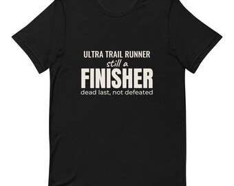 Shirt voor hardlopers achteraan in het peloton | Cadeau voor ultralopers | Shirt voor de allerlaatste finisher