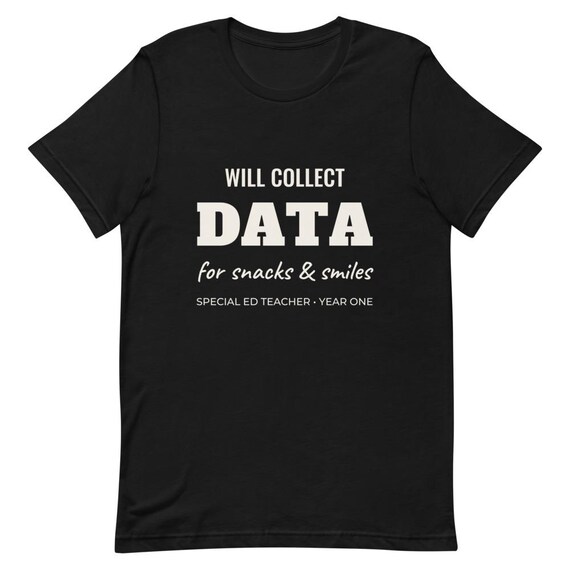 Sped Teacher Shirt Data Collection Funny Personalized Name Special Education Teacher Gift, Custom First Year Tee
