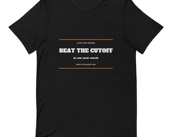 Ultra Runner Cadeau Beat The Cutoff Shirt | Achterop in het Pak Hardloper T-shirt