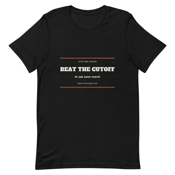 Ultra Runner Gift Beat The Cutoff Shirt Personalized Name Custom Back of Pack Runner Tee