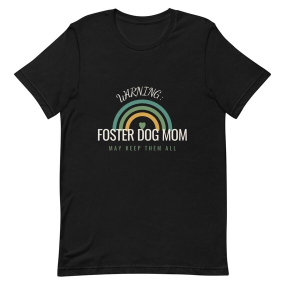 Foster Dog Mom Shirt Warning Gift