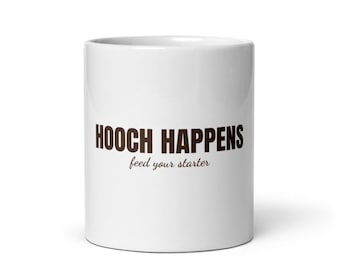 Mok met zuurdesemstarter als cadeau - Hooch Happens grappige koffiemok voor broodbakkers