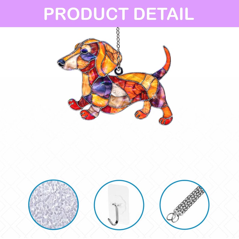 May include: A stained glass dachshund dog ornament with a chain for hanging. The dog features a colorful patchwork design in shades of orange, yellow, red, and purple. The text "PRODUCT DETAIL" is at the top.