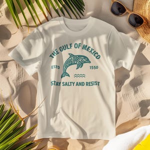 Comfort Colors Gulf of Mexico Stay Salty Resistance Shirt, Resist Shirt, Anti Trump Shirt, Democrat Shirt, Democrat Gift Shirt