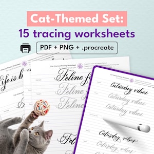 May include: A cat-themed set of 15 tracing worksheets in PDF, PNG, and Procreate formats. The image shows worksheets with cursive writing practice, including phrases like "Life is beautiful" and "Saturday vibes." A gray cat plays with a ball.