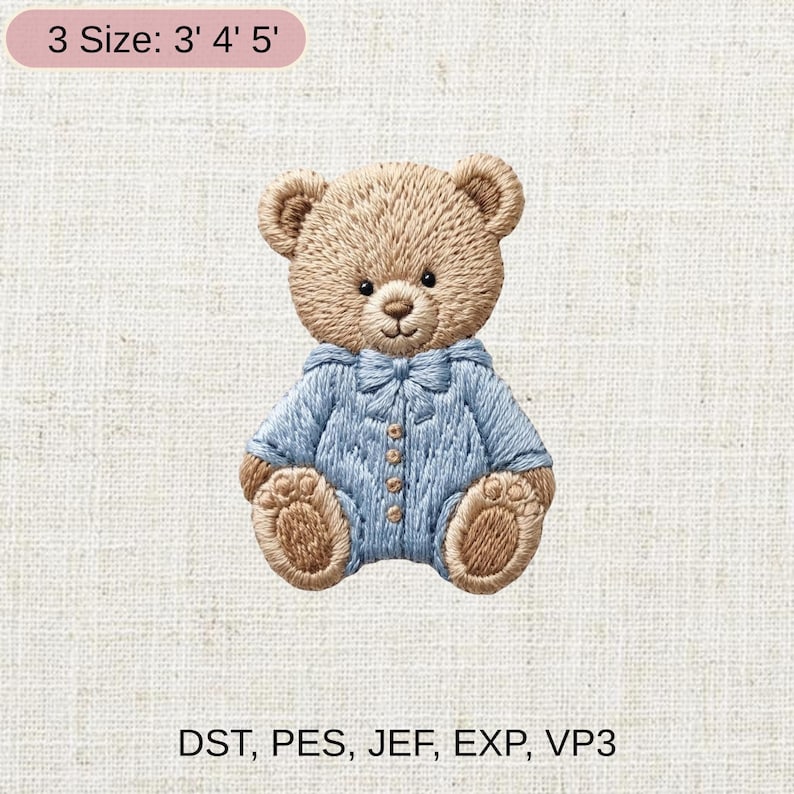 May include: Embroidered teddy bear wearing a blue outfit with a bow tie. The bear is light brown with a detailed stitched design. The text "3 Size: 3' 4' 5'" is at the top. The text "DST, PES, JEF, EXP, VP3" is at the bottom.