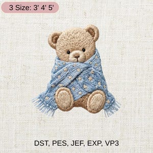 May include: A detailed embroidery design of a teddy bear wrapped in a blue blanket with star patterns. The bear is light brown with dark eyes and a stitched nose. The text "3 Size: 3' 4' 5'" is at the top. The text "DST, PES, JEF, EXP, VP3" is at the bottom.