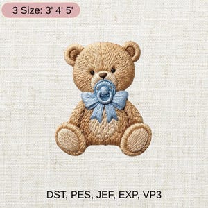 May include: Embroidered teddy bear with a blue bow and pacifier. The bear is light brown with dark brown eyes and nose. The text "3 Size: 3' 4' 5'" is at the top. The text "DST, PES, JEF, EXP, VP3" is at the bottom.