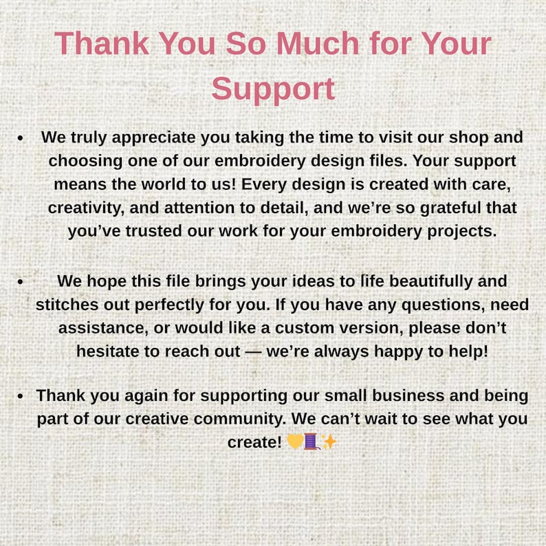 May include: Text on a beige background reads "Thank You So Much for Your Support." The text is in a mix of pink and black fonts. The message thanks customers for their support and encourages them to create.