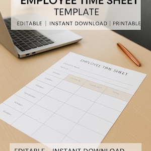 May include: An employee time sheet template with the text "Employee Time Sheet Template" and the words "Editable | Instant Download | Printable". The time sheet has spaces for clock in, clock out, and total hours.