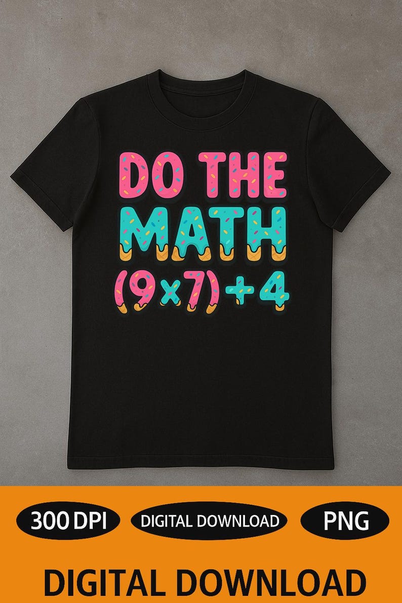 Do the Math 67 Meme | Funny Math Teacher Ice Cream Drip Digital ...