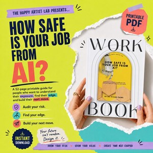 May include: A 52-page printable PDF workbook titled How Safe Is Your Job From AI? by Dr. Vivian Ching. The cover features a robotic hand illustration, a yellow archway, and wooden hexagon shapes. The design includes text on a bright lime green background.