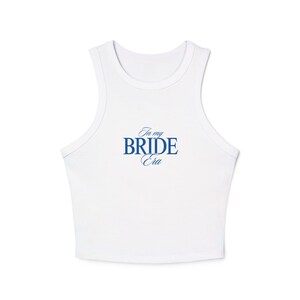 Tank Top for Brides, Bride Era Sleeveless Shirt, Wedding Bridal Party Racerback Tee, Women&#39;s Clothing, Bridal Shower Gift