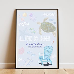 Custom Life is Good Coastal Sorority Poster