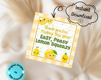 End Of The Year Tag Easy Peasy Lemon Squeazy Thank you Tag Lemons Gift Tag Appreciation Week Gift Thank You Volunteer Coworker Staff Teacher