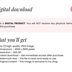 May include: White background with text announcing a digital download. The text includes details about the product, such as a high-quality JPEG image with dimensions of 4000 x 3500 pixels and a resolution of 300 DPI. The image is watermark-free.
