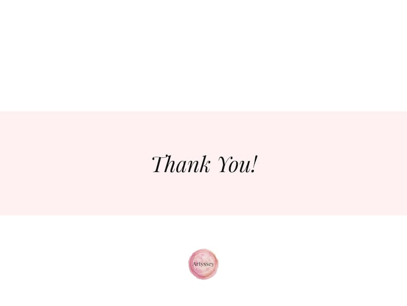 May include: A digital graphic with the words "Thank You!" in elegant script. The text is centered on a light pink band against a white background. A circular logo with the text "Artyssey" is at the bottom.
