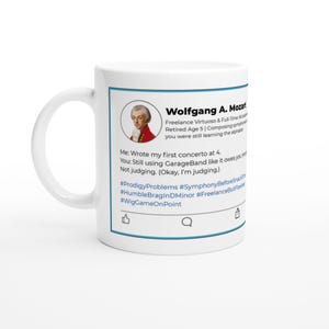 Funny Mozart Mug – Witty Music Gift for Musicians, Music Teachers - Classical Composer Coffee Cup