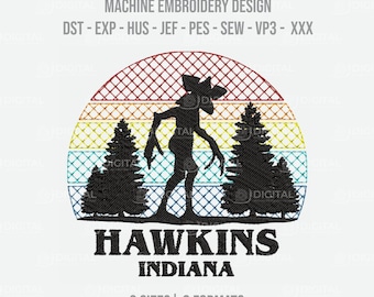 May include: Machine embroidery design featuring a silhouette of a creature and two trees against a striped sunset background. The text "HAWKINS INDIANA" is below, with "3 SIZES | 8 FORMATS" at the bottom. The design includes various file formats.