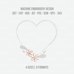 May include: Machine embroidery design featuring a heart-shaped outline with a dotted stitch effect. Two stylized flowers and small embellishments are at the bottom. Text includes "4 SIZES | 8 FORMATS".