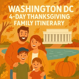 Washington DC 4-Day Thanksgiving Family Itinerary PDF | Smithsonian, Zoo & Mall Guide