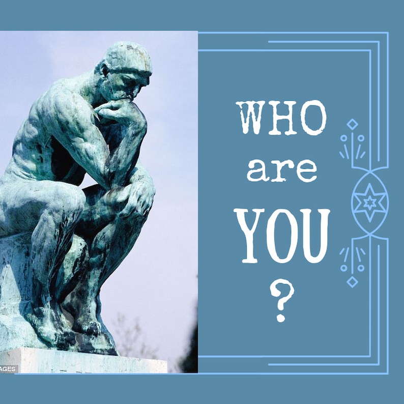 May include: A green bronze sculpture of a man sitting with his chin resting on his hand, looking thoughtful. The sculpture is in front of a blue background with the text "WHO are YOU?" in white.