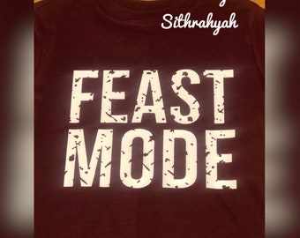 Feast Mode!